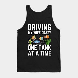 Funny Aquarium Art For Husband Dad Fishbowl Fish Tank Lover Tank Top